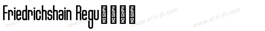 Friedrichshain Regu字体转换